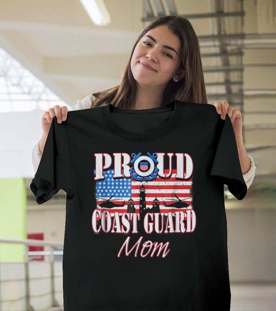 Proud Coast Guard Mom USA Flag Helicopters Lighthouse T-Shirt