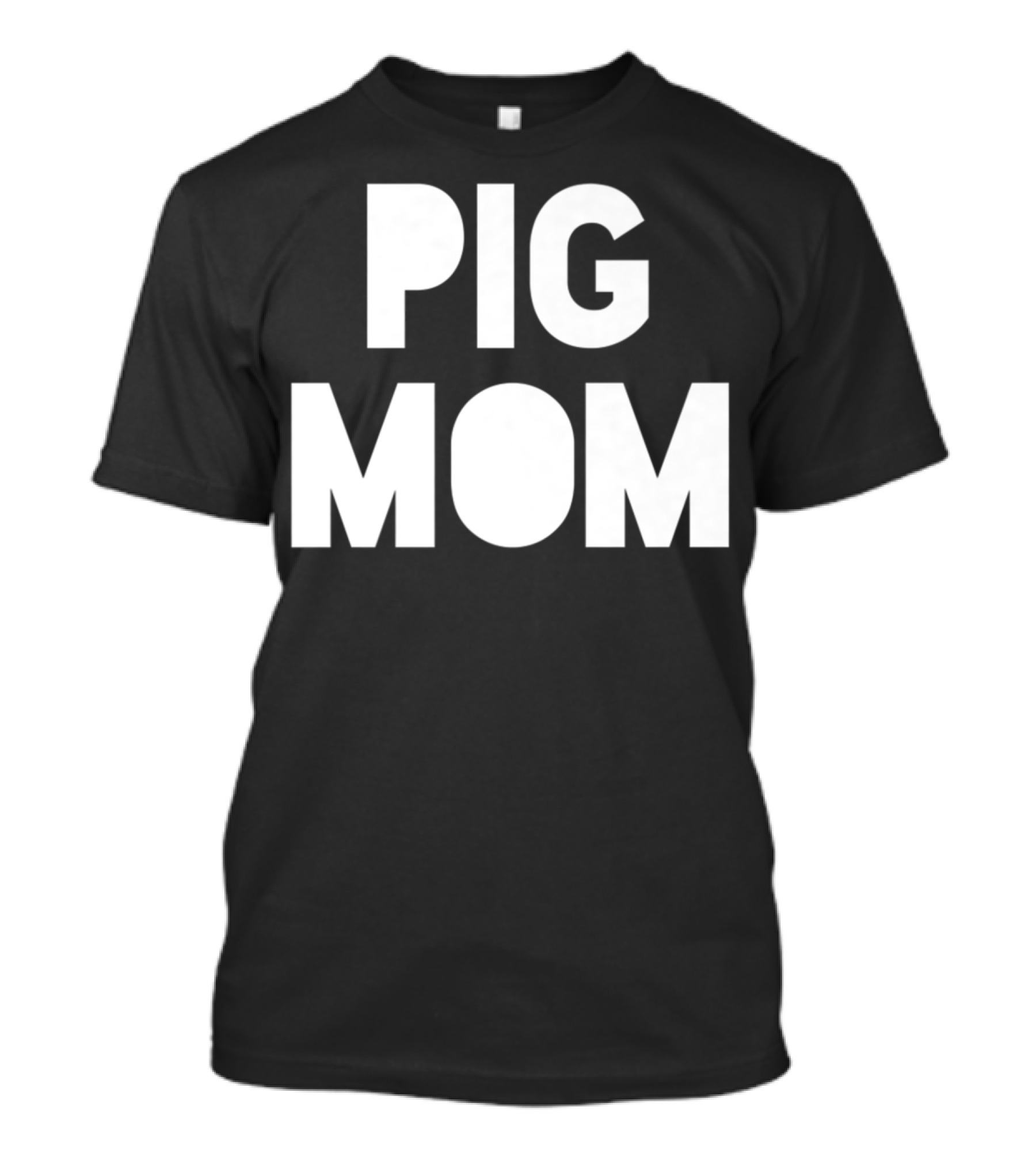 Pig Mom Mother Of Pigs82 T-Shirt