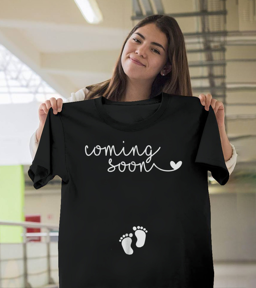 Coming Soon Pregnancy Announcement With Baby Feet For Pregnant Mom To Be64 T-Shirt