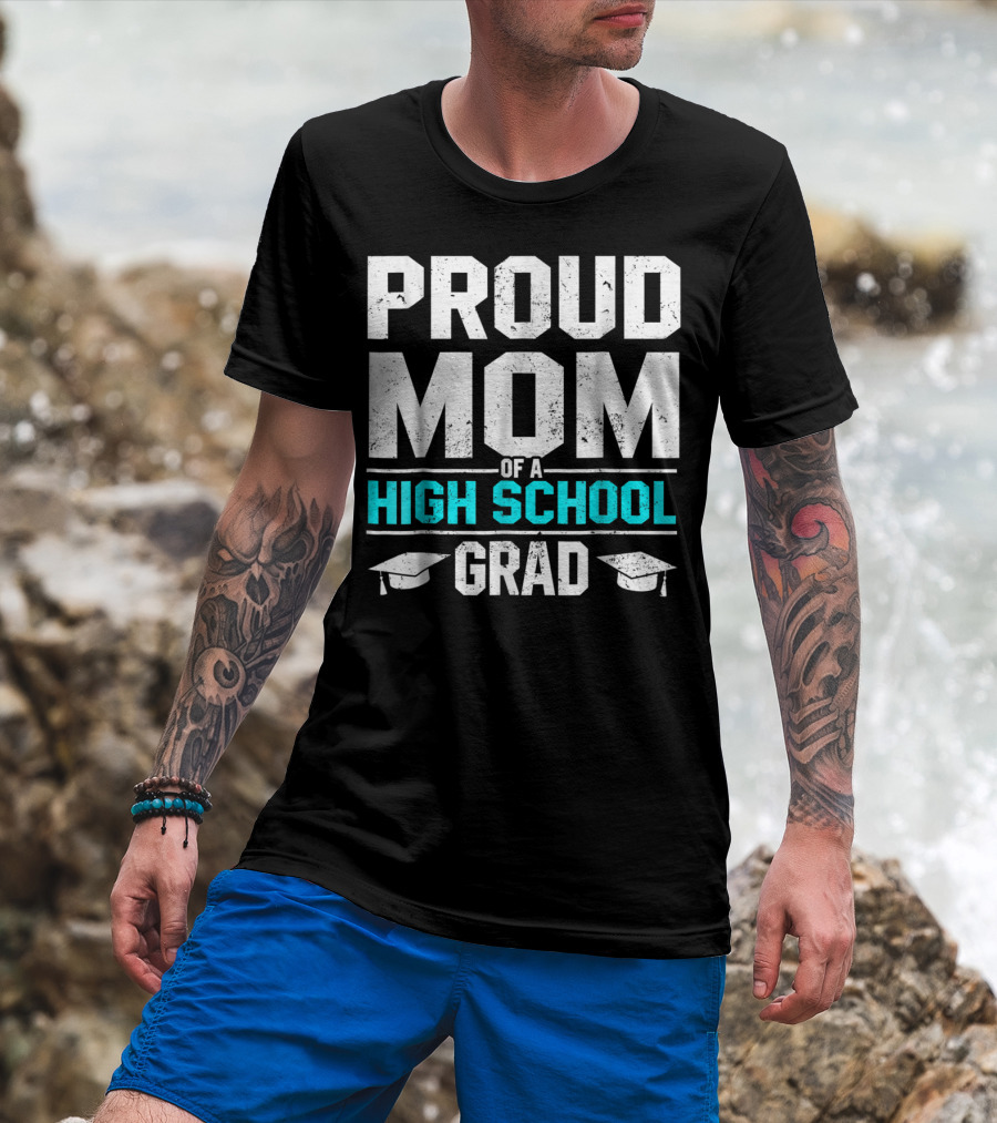 Proud Mom Of A High School Grad With Graduation Caps T-Shirt