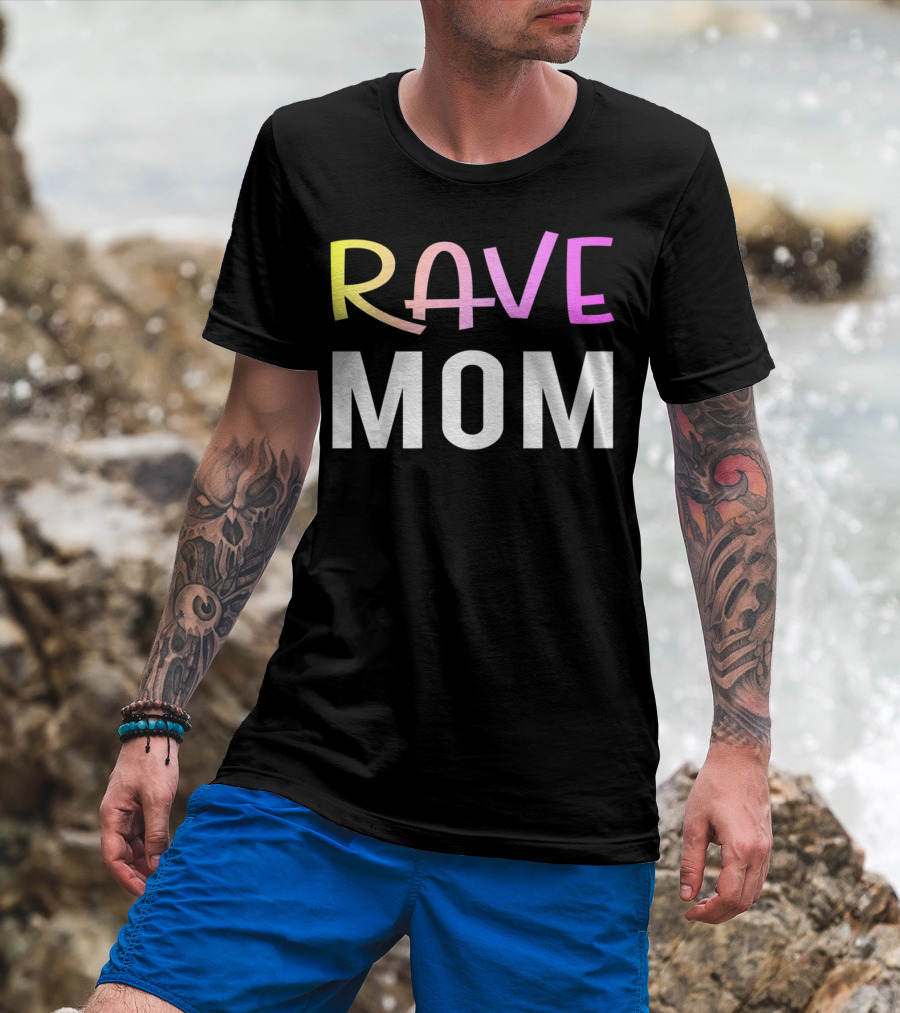 Rave Mom Funny Party Festival Premium Fitted T-Shirt