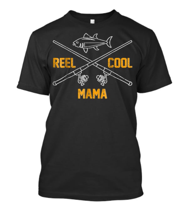 Reel Cool Mama Fishing Mom Mum Women Funny T-Shirt