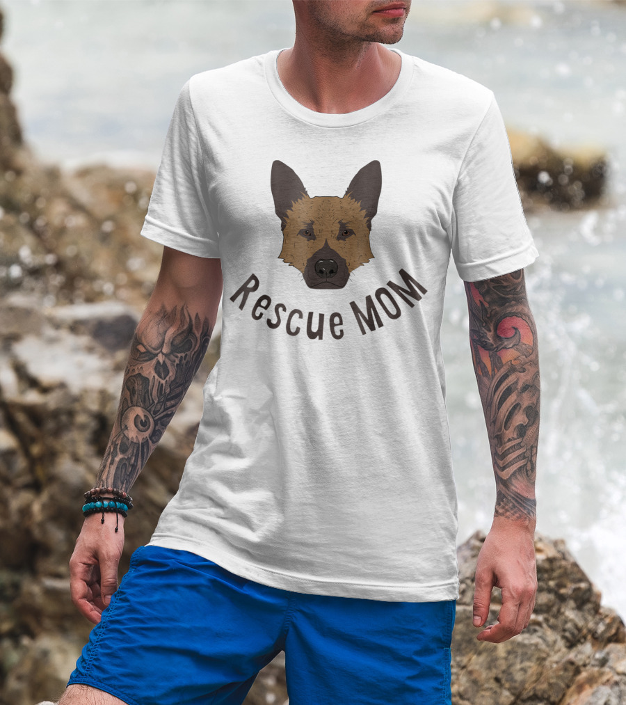 Rescue Mom Love My German Shepherd Rescue Dog German Shepherd Rescue Mom T-Shirt