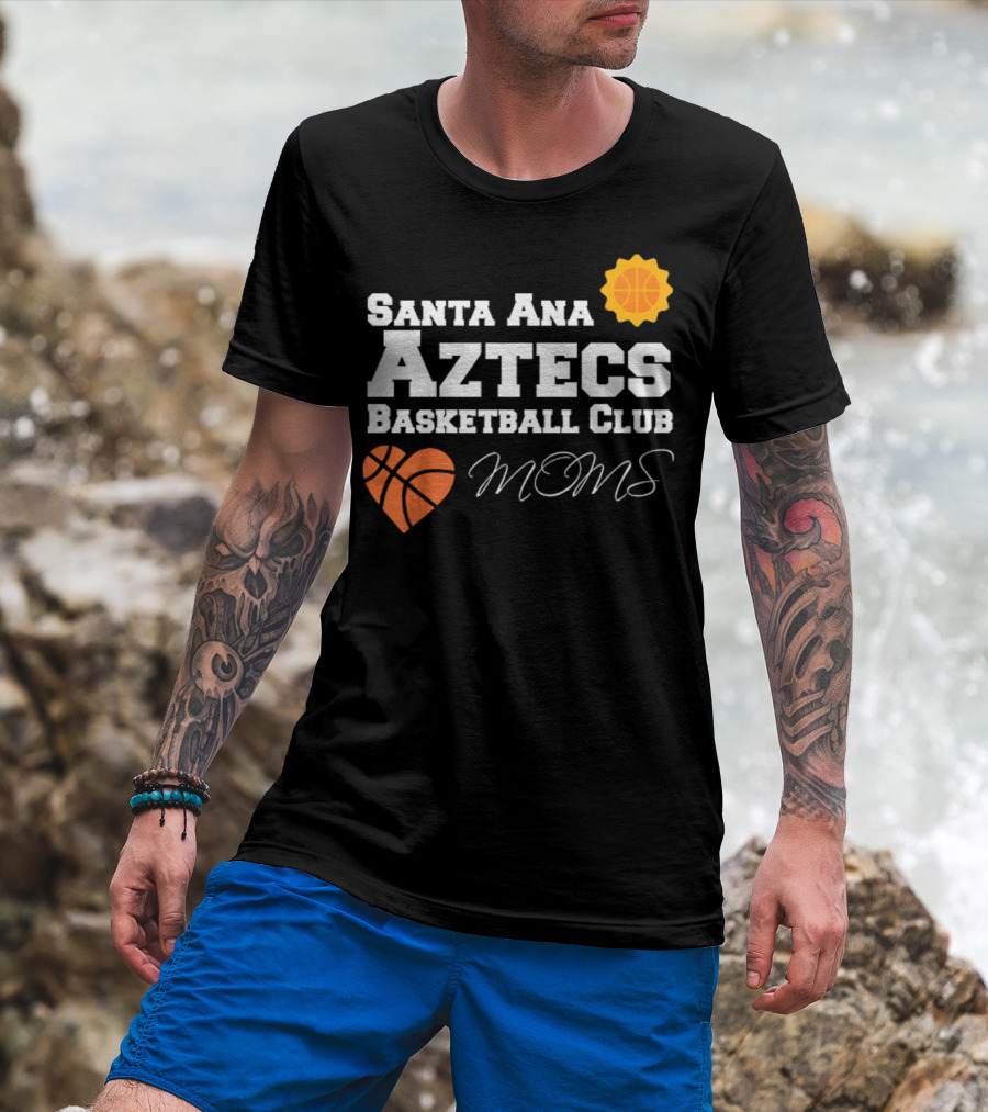 Santa Ana Aztecs Basketball Club Moms T-Shirt