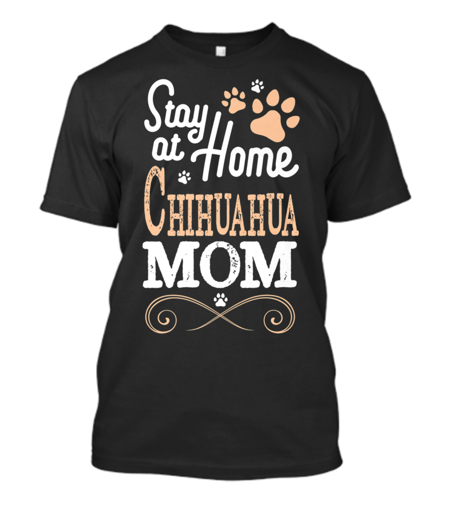 Stay At Home Chihuahua Mom Paw Prints T-Shirt