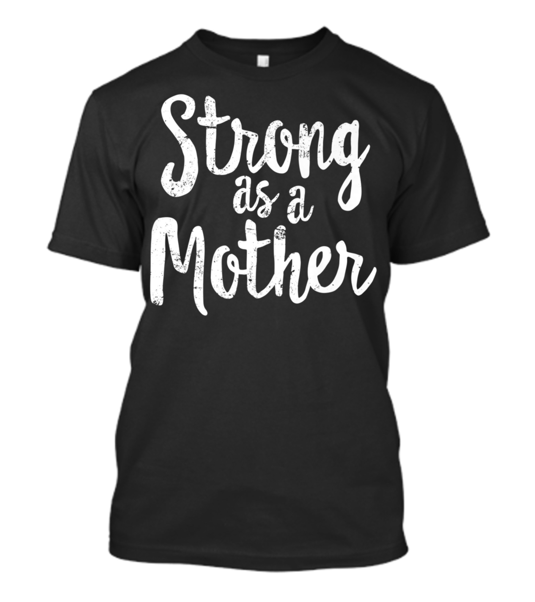 Strong As A Mother Mom Fit Healthy 98 T-Shirt