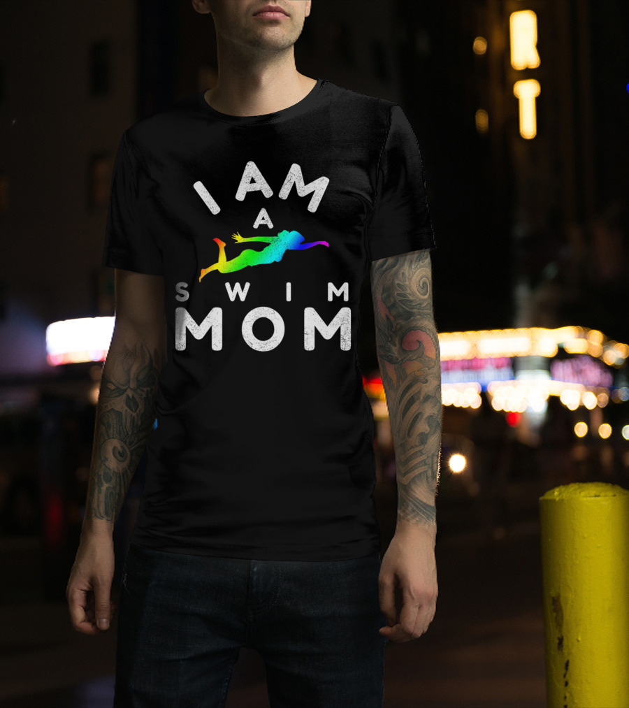 I Am A Swim Mom Rainbow Diver T-Shirt