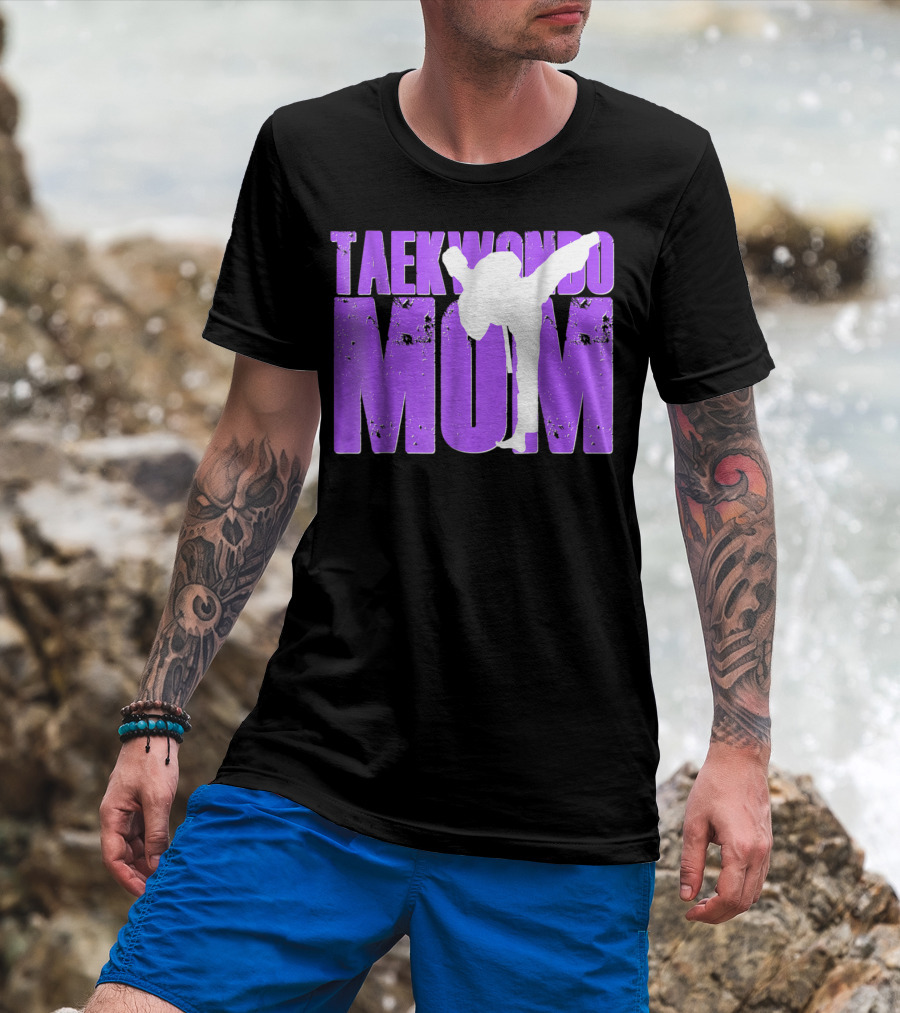 Taekwondo Mom Martial Arts Kick T-Shirt