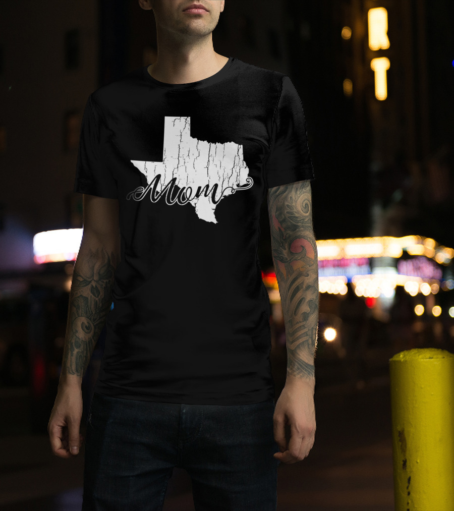 Mom State Texas Mothers58 T-Shirt
