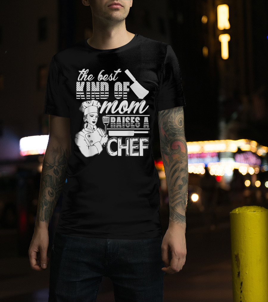 The Best Kind Of Mom Raises A Chef Chef Mom 90 Cooking Utensils T-Shirt