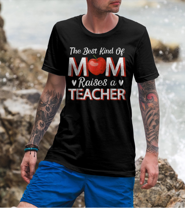 The Best Kind Of Mom Raises A Teacher Red Apple Icon For Women74 T-Shirt