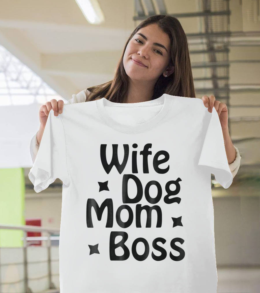 Wife Dog Mom Boss Star T-Shirt