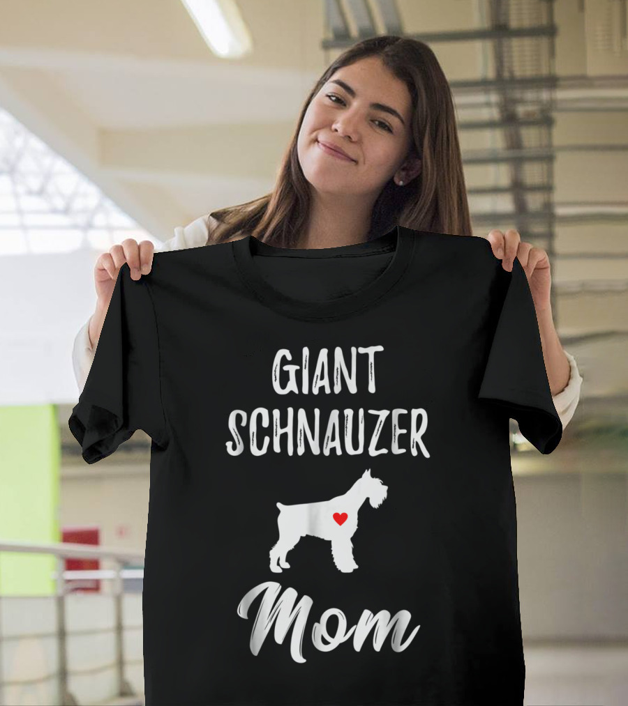 Giant Schnauzer Mom Giant Schnauzer Lover T-Shirt