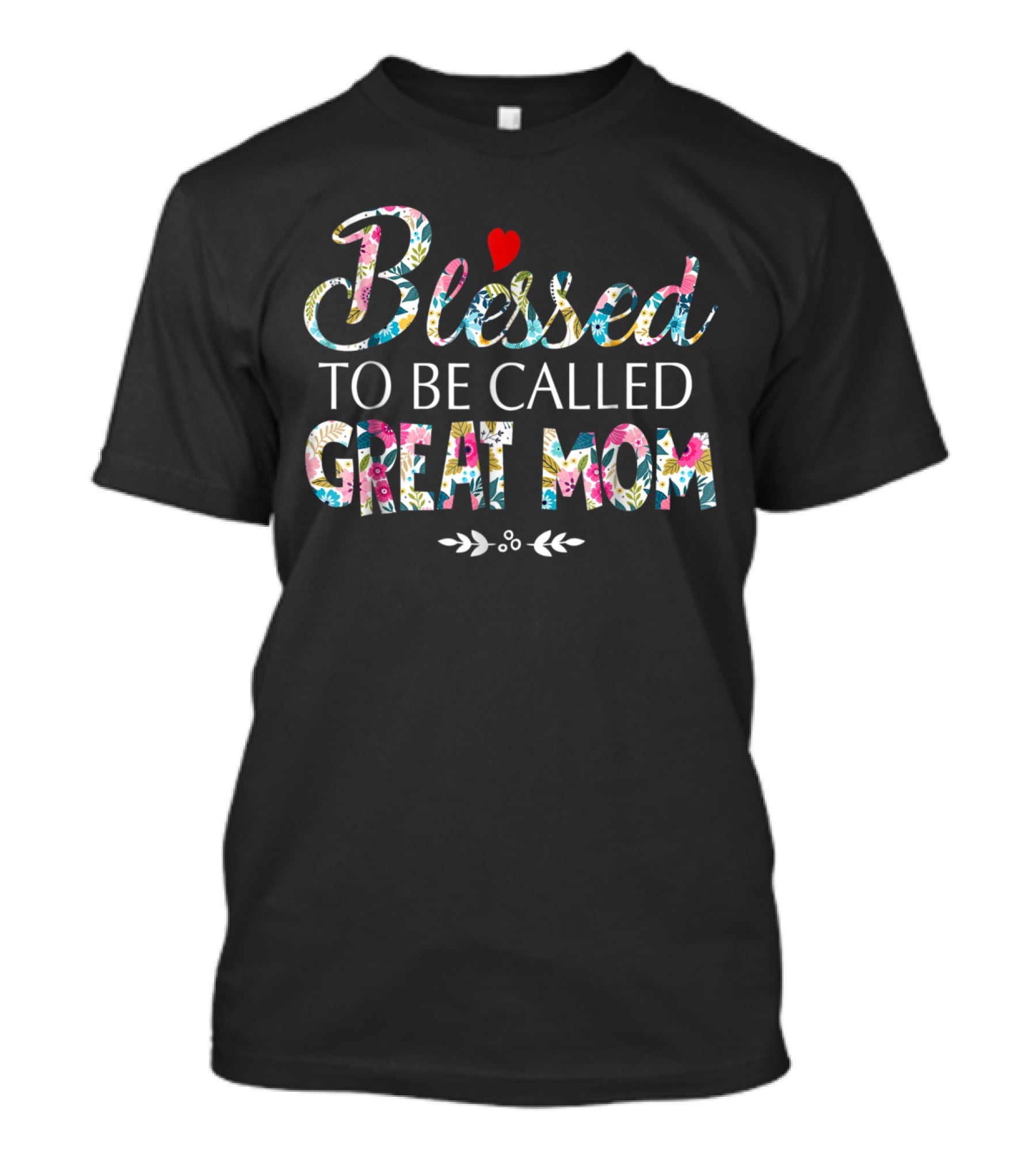 Blessed To Be Called Great Mom Women's T-Shirt
