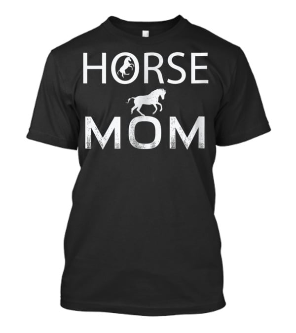 HORSE MOM T-Shirt