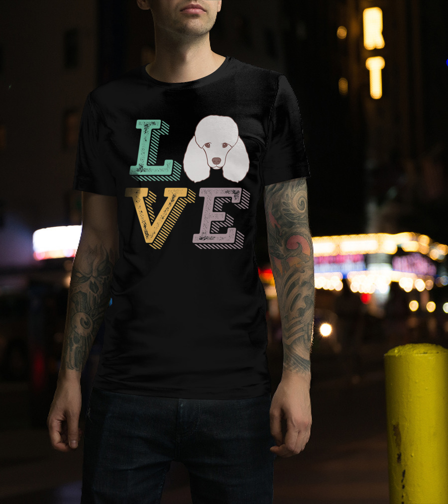 I Love Poodle Puppy Mom Cute Love Poodle T-Shirt