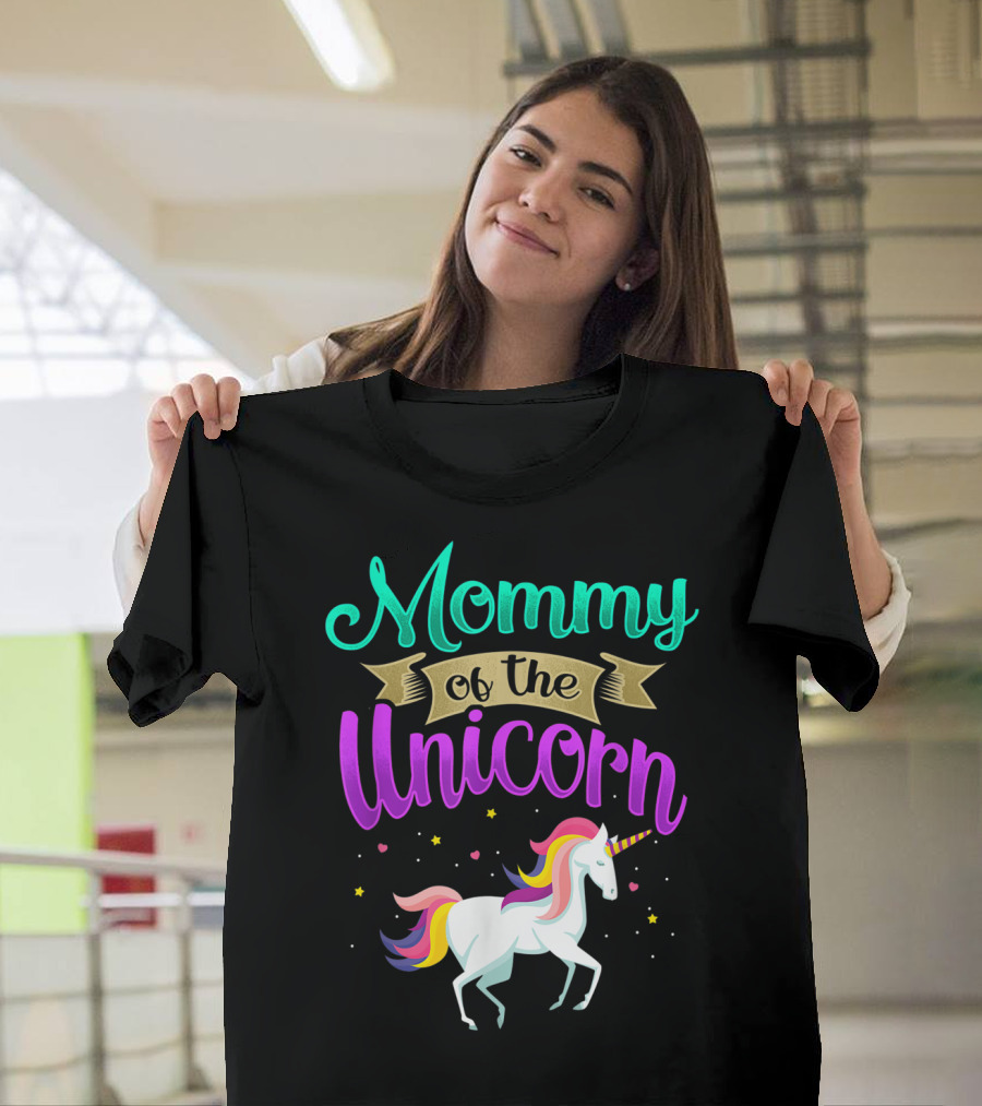 Mommy Of The Unicorn Rainbow Magic T-Shirt