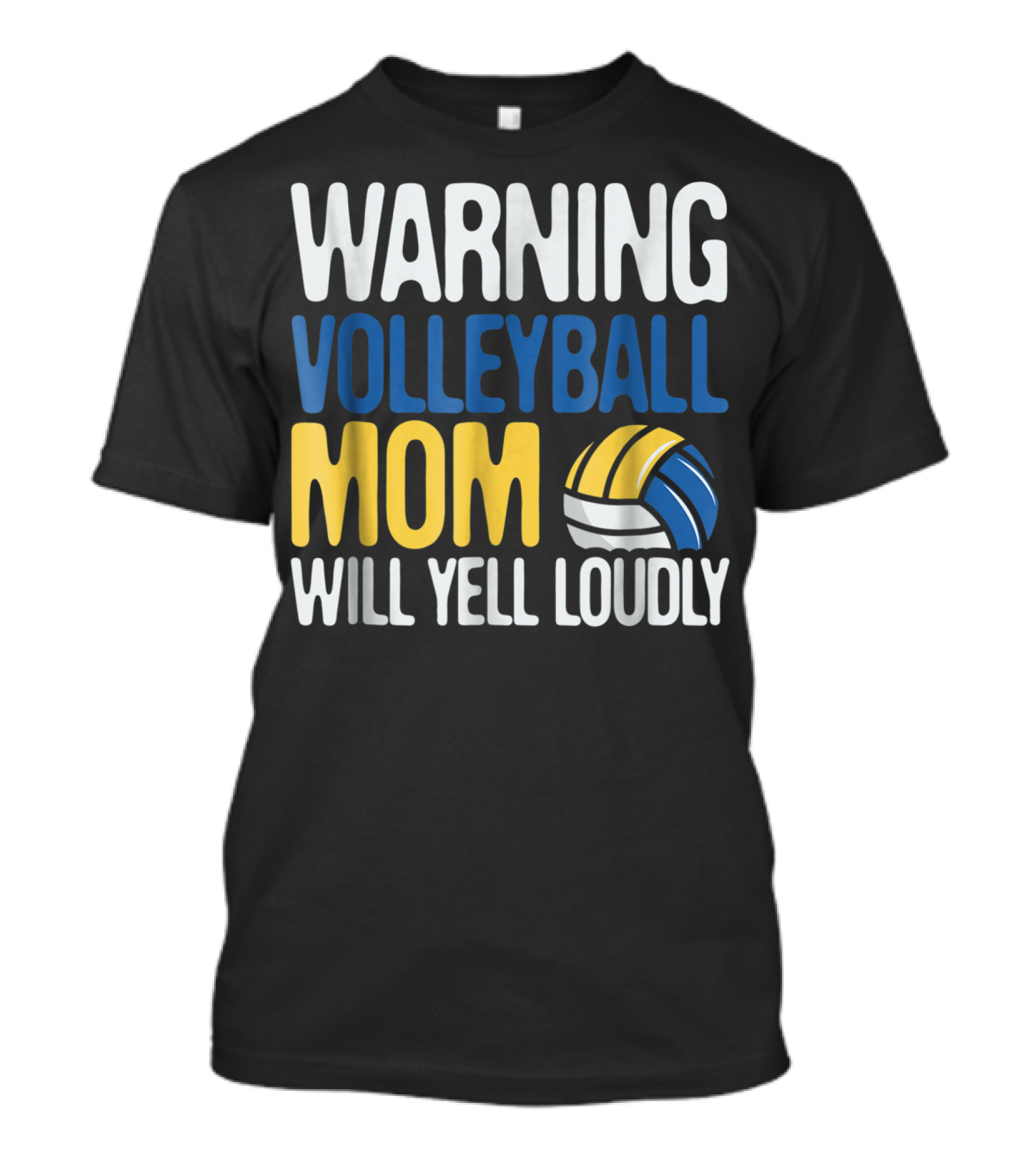 Warning Volleyball Mom Will Yell Loudly T-Shirt