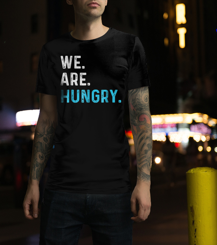 We Are Hungry Pregnant Mom Funny Parent T-Shirt