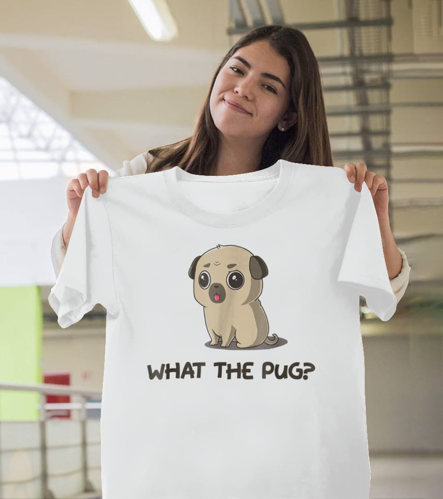 What The Pug Pug Lover Pug Cute Cartoon Pug With Big Eyes T-Shirt