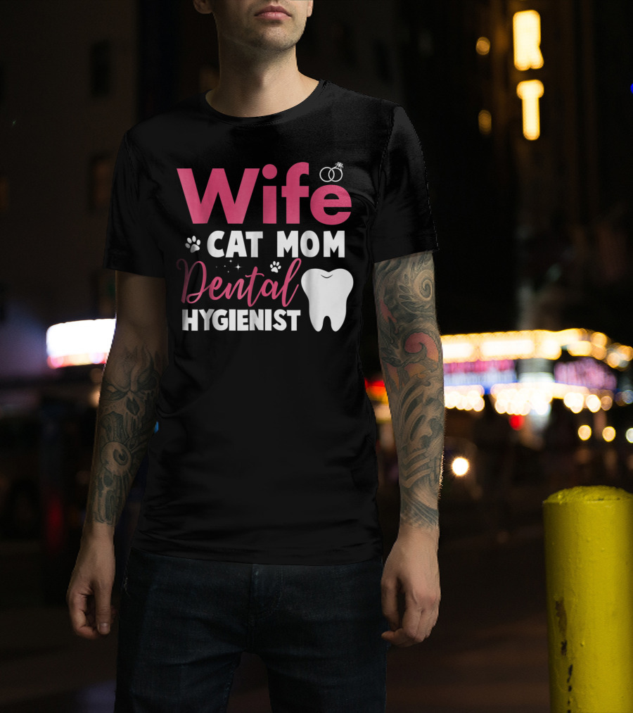 Wife Cat Mom Dental Hygienist Rings Paws Tooth T-Shirt