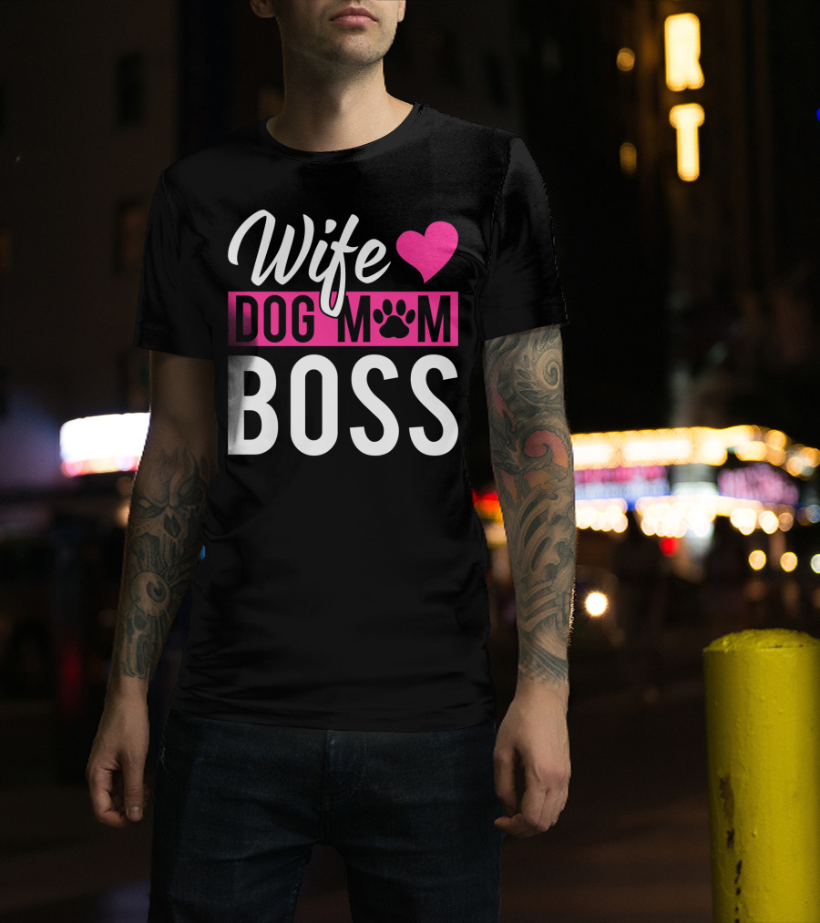 Wife Dog Mom Boss With Heart And Paw Prints T-Shirt