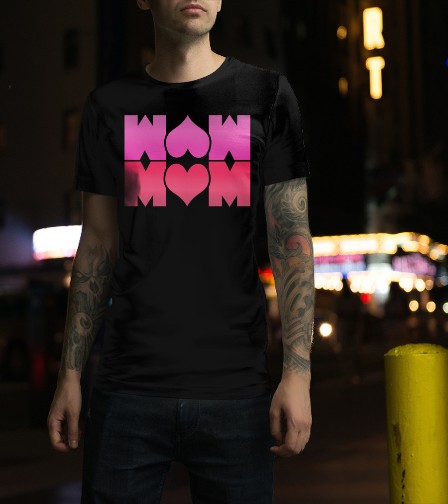 WOW MOM Awesome Super Mommy Pink Heart T-Shirt