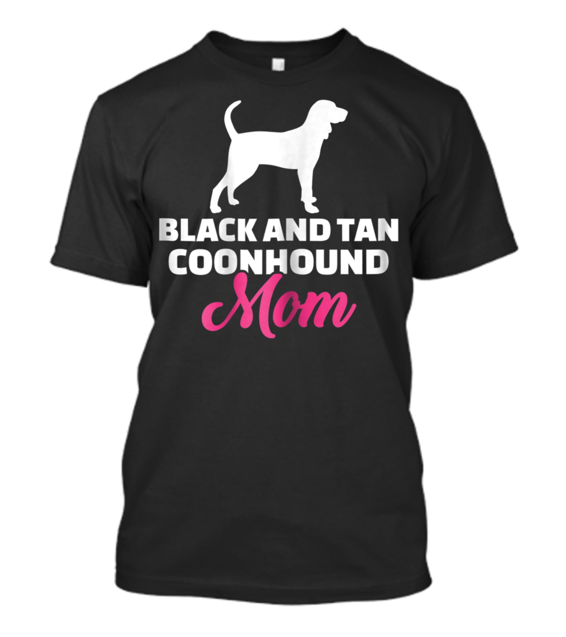 Black And Tan Coonhound Mom T-Shirt