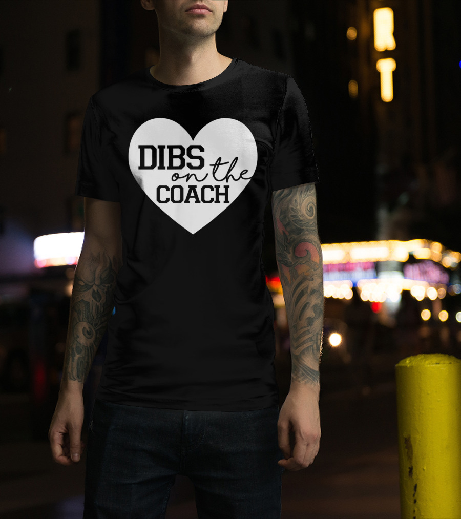 Dibs On The Coach Baseball Funny Cute Mom T-Shirt