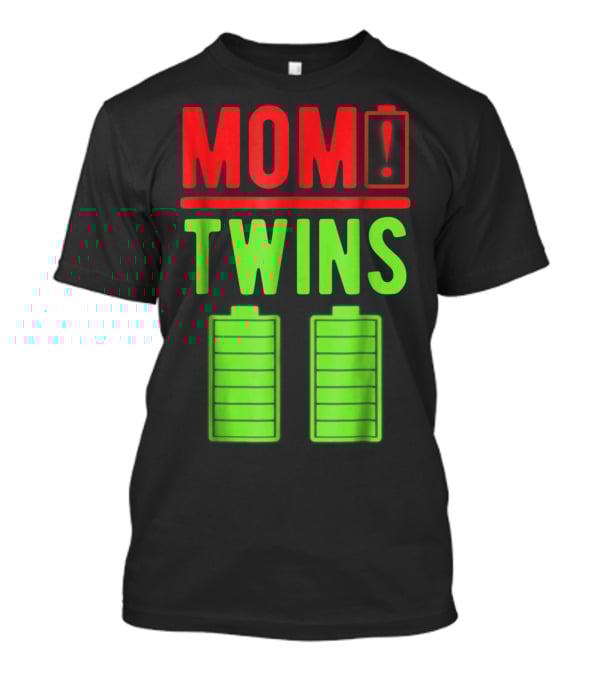 Mom Twins Battery Life Depleted Funny Twins Mom T-Shirt