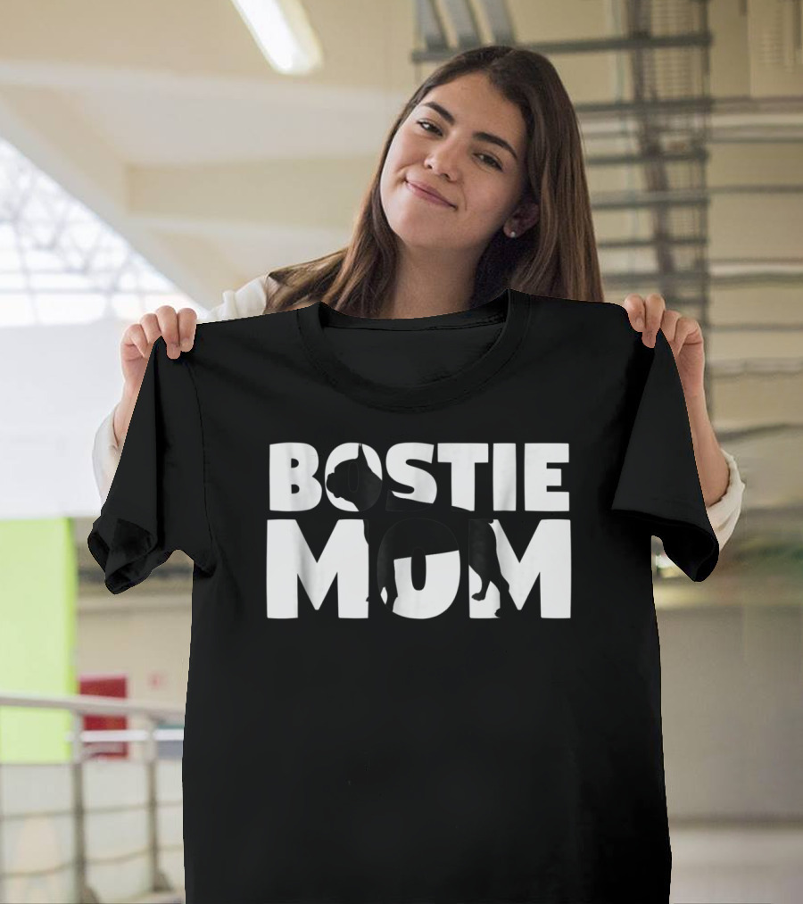 Bostie Mom Boston Terrier Dog Mom T-Shirt