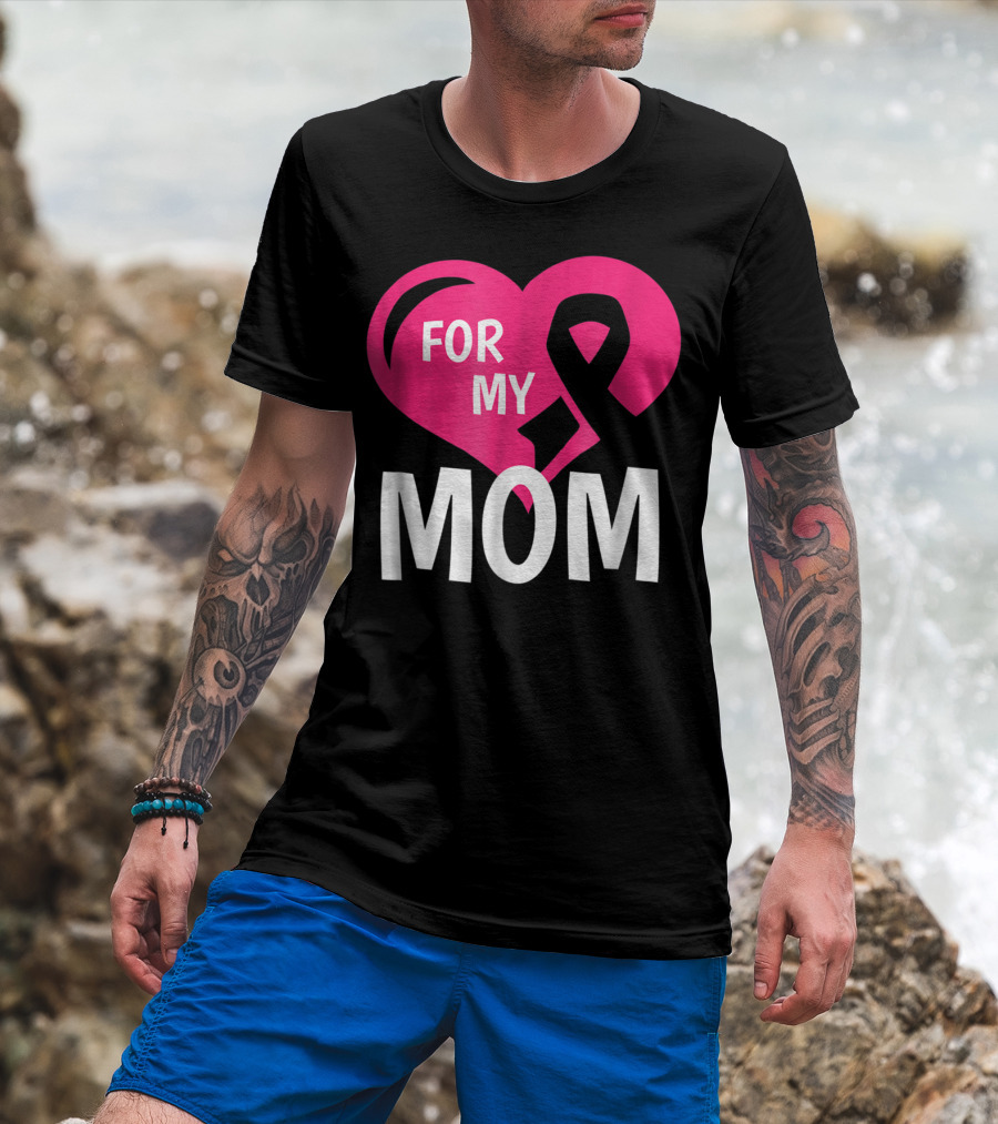 For My Breast Cancer Mom Pink Ribbon Heart T-Shirt