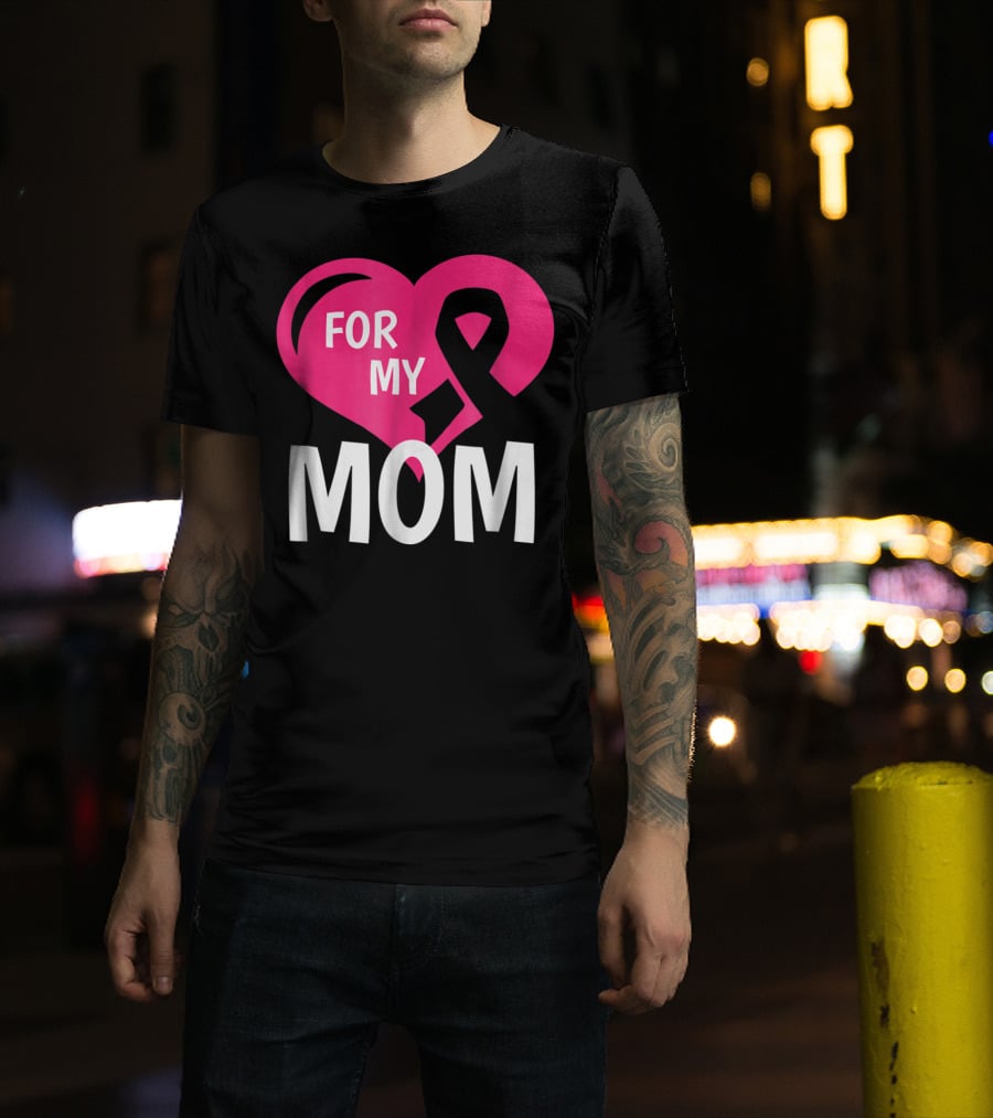 For My Breast Cancer Mom Pink Ribbon Heart T-Shirt