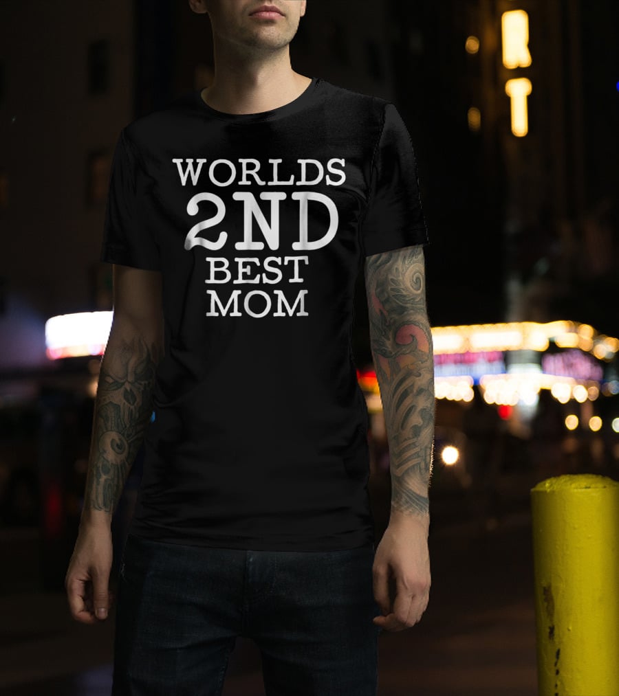 World's 2nd Best Mom T-Shirt