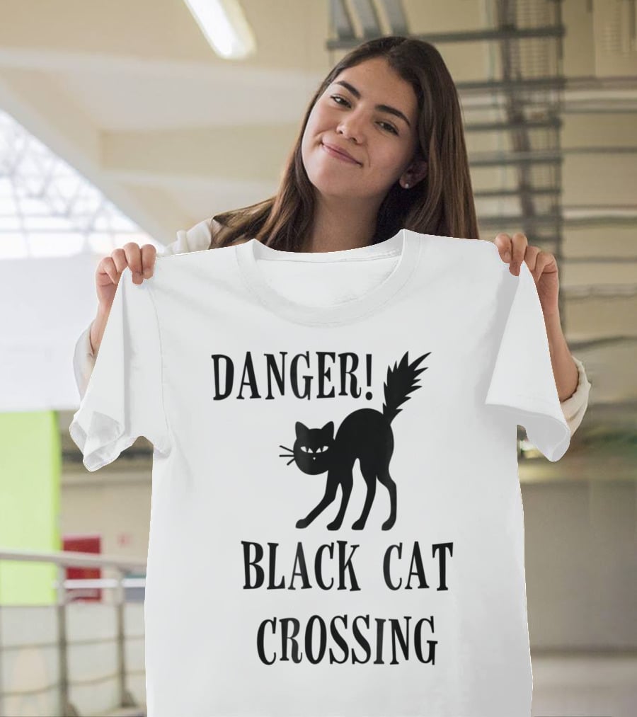 Danger Black Cat Crossing Halloween Teacher Mom Wife3 T-Shirt