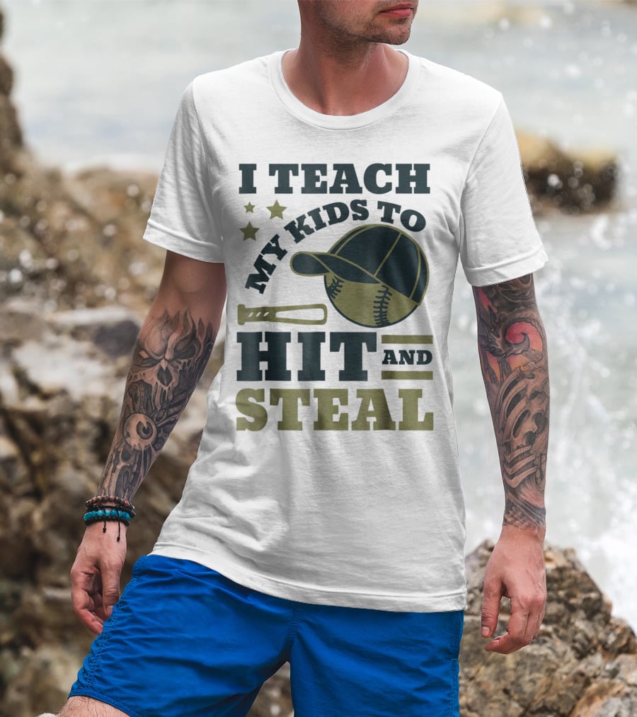 I Teach My Kids To Hit And Steal Funny Baseball Bat Hat Stars T-Shirt