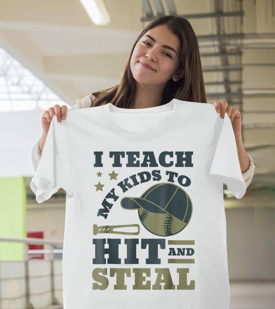 I Teach My Kids To Hit And Steal Funny Baseball Bat Hat Stars T-Shirt