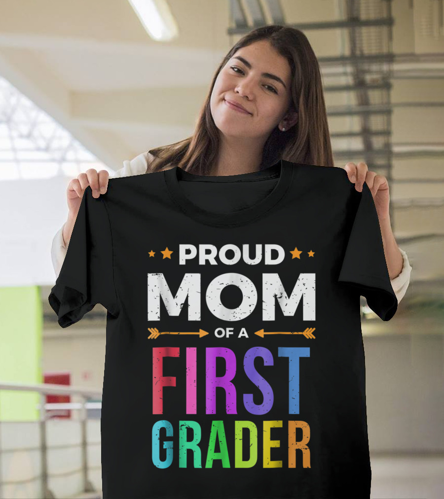 PROUD MOM OF A FIRST GRADER T-Shirt