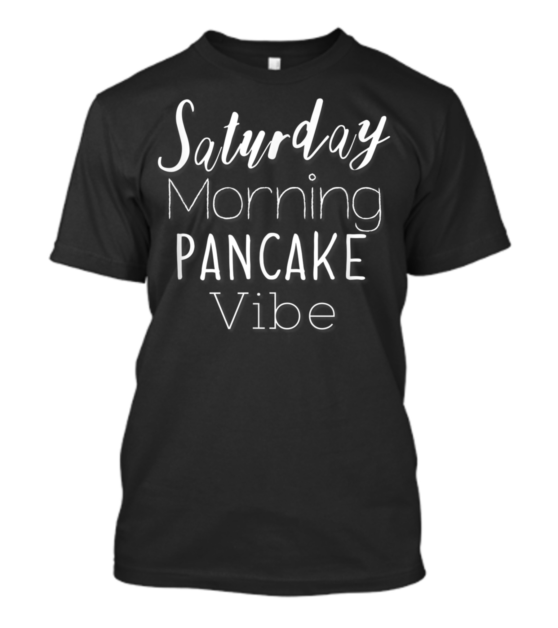 Saturday Morning Pancake Vibe For Fun Mom T-Shirt