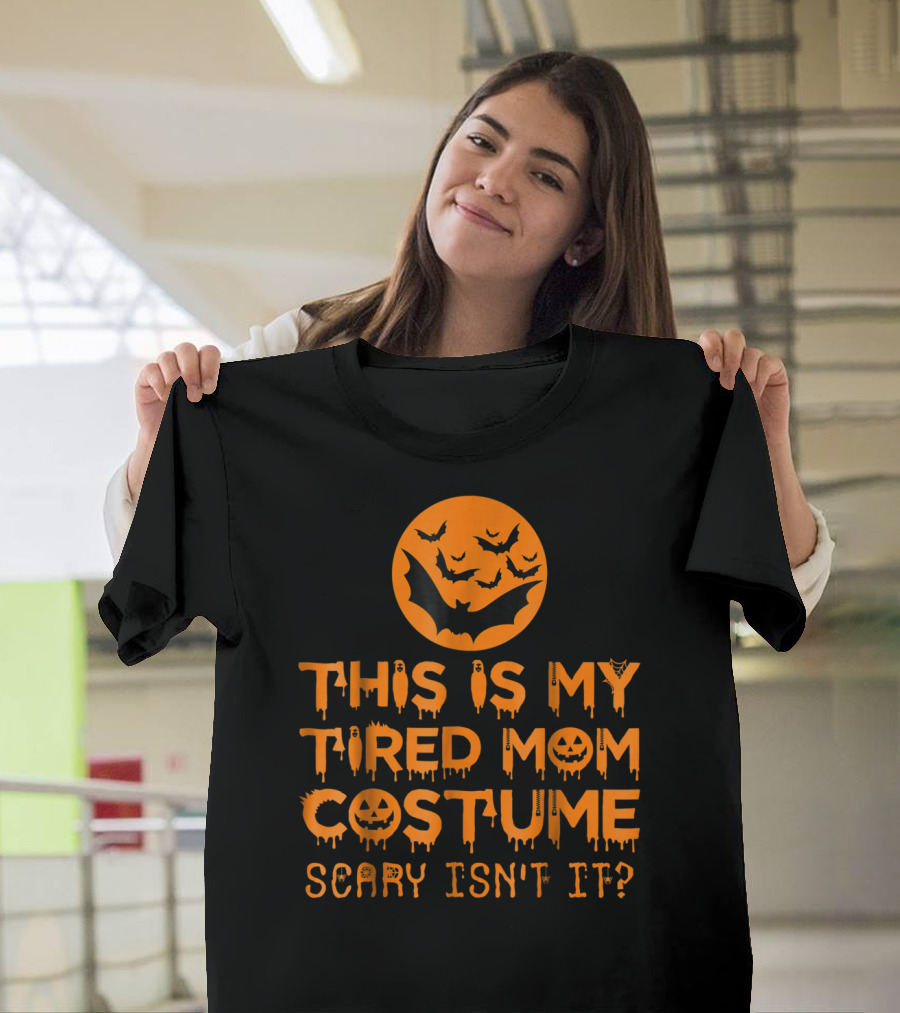 This Is My Tired Mom Costume Scary Isn't It Halloween Bats and Jack O'Lanterns T-Shirt