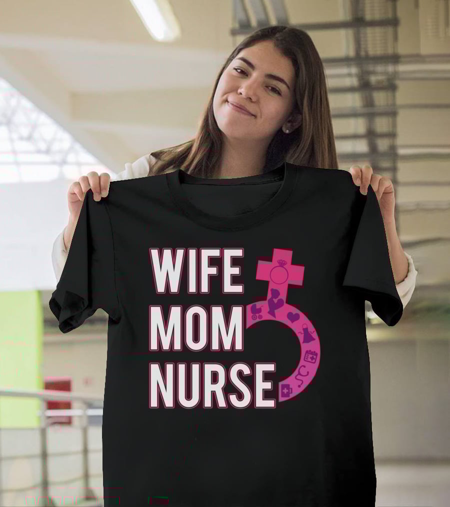 Wife Mom Nurse Feminist Symbol With Female Icons And RN3 T-Shirt