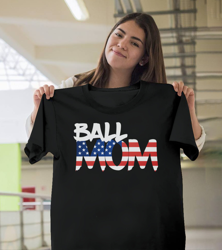 Ball Mom American Flag 4th of July Loving Momma72 T-Shirt