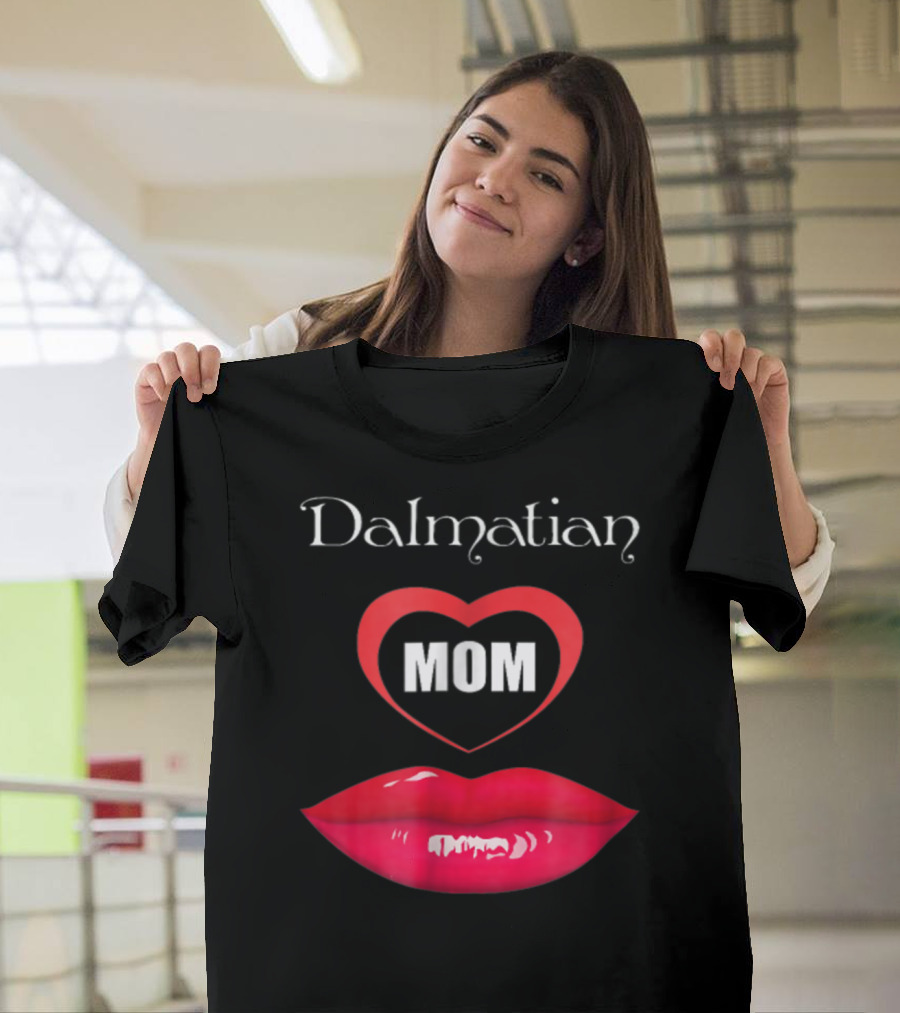 Dalmatian Mom Heart Red Lips T-Shirt
