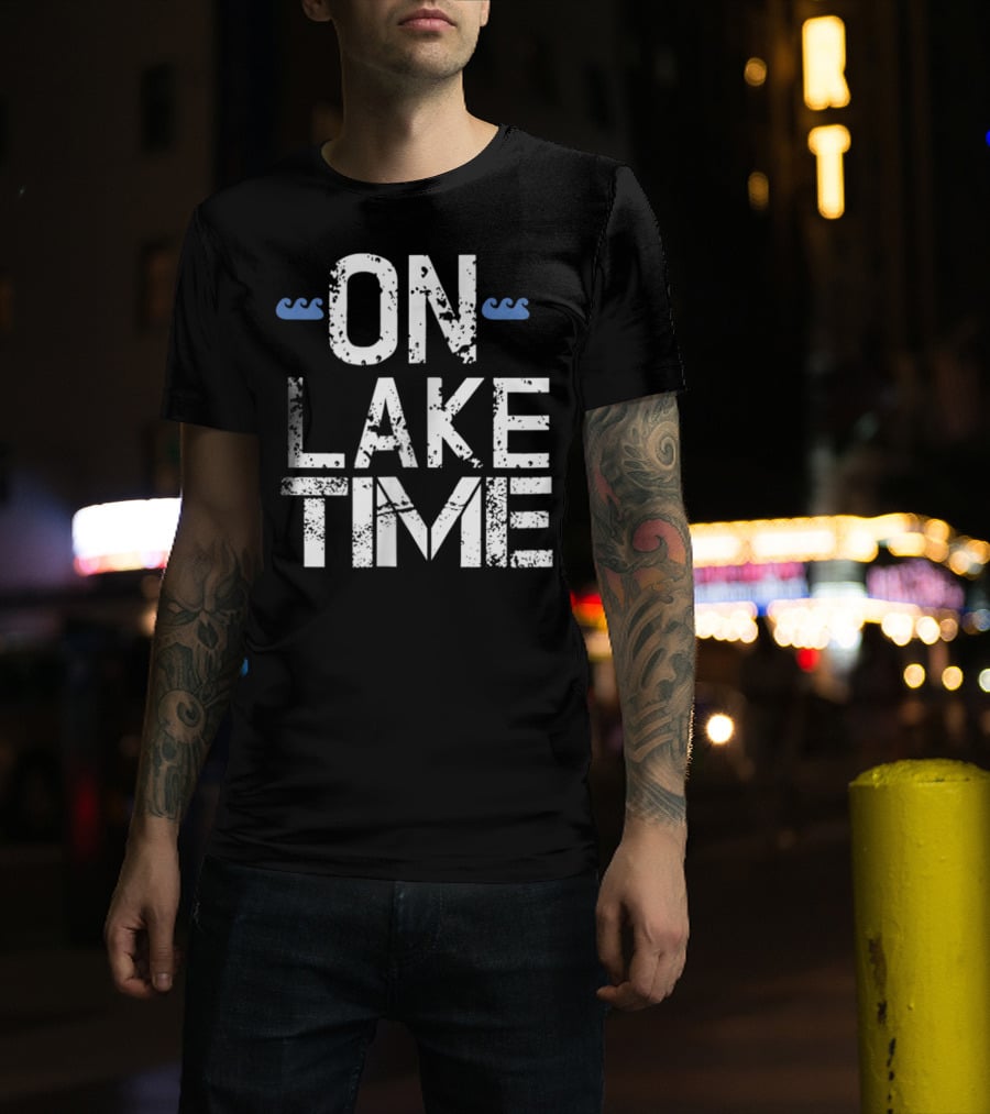 On Lake Time Vacation Beach Mom Dad23 T-Shirt