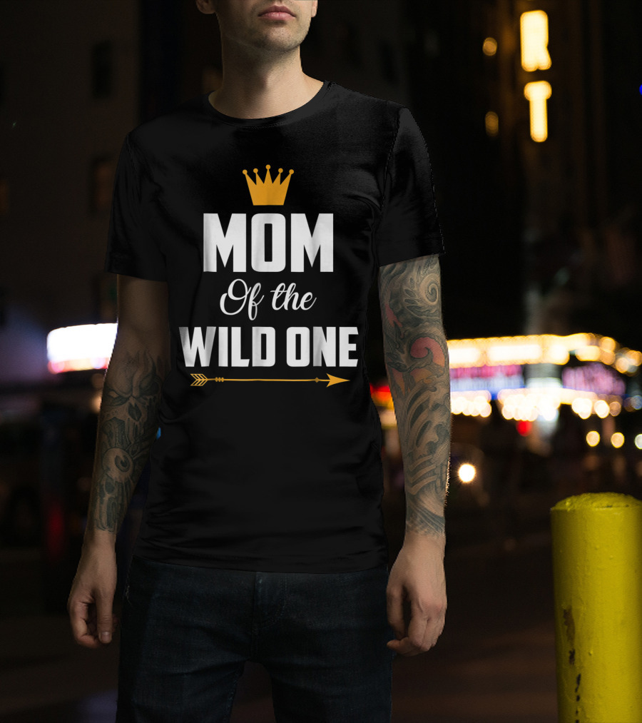 Mom Of The Wild One Crown Arrow T-Shirt