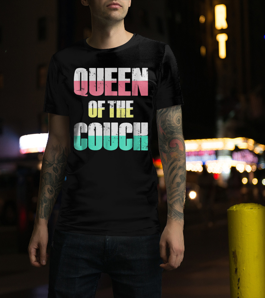 Queen Of The Couch Funny Mom Wife T-Shirt