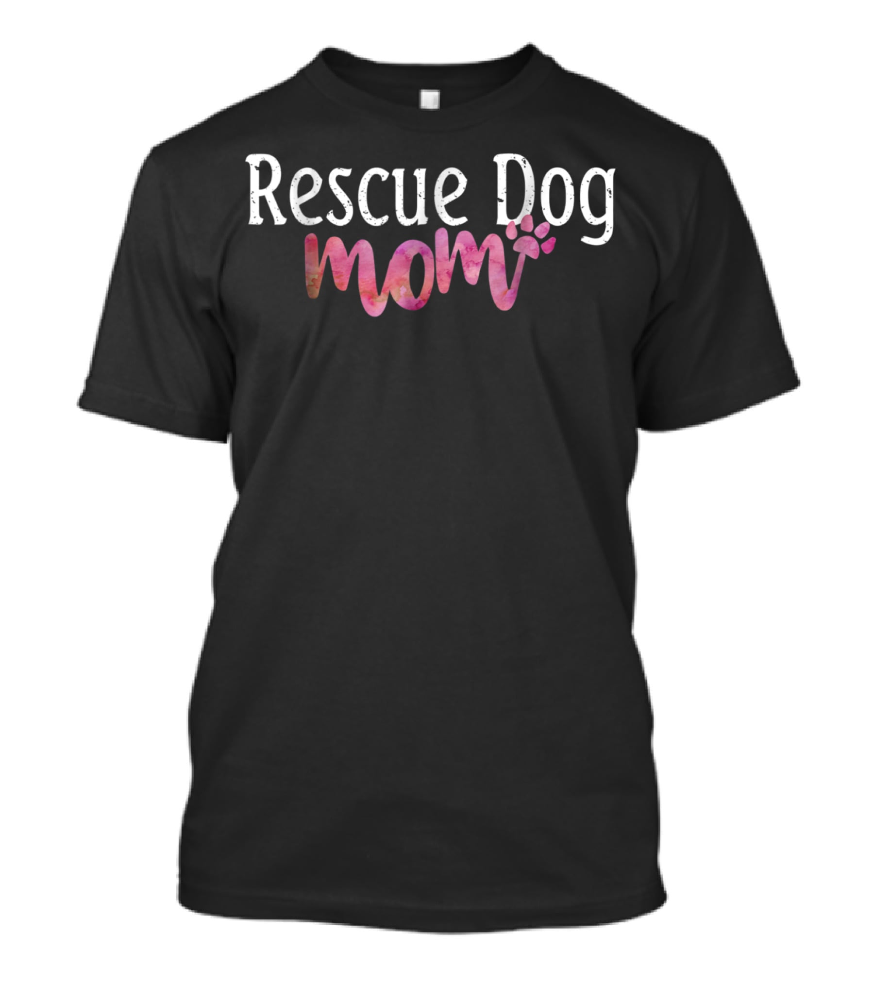 Rescue Dog Mom Best Dog Mom Ever Paw Prints T-Shirt