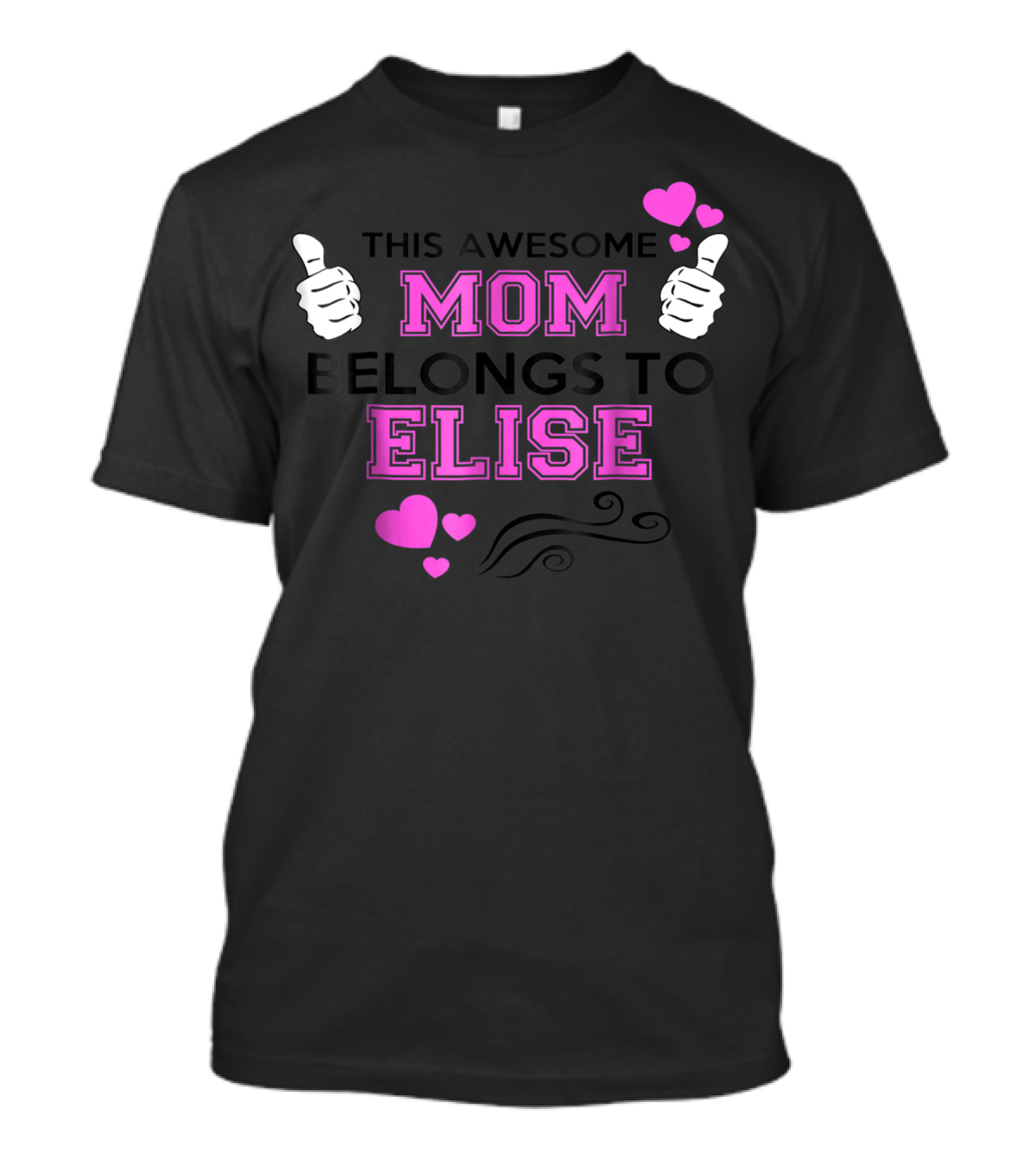 This Awesome Mom Belongs To Elise With Thumbs Up And Hearts T-Shirt