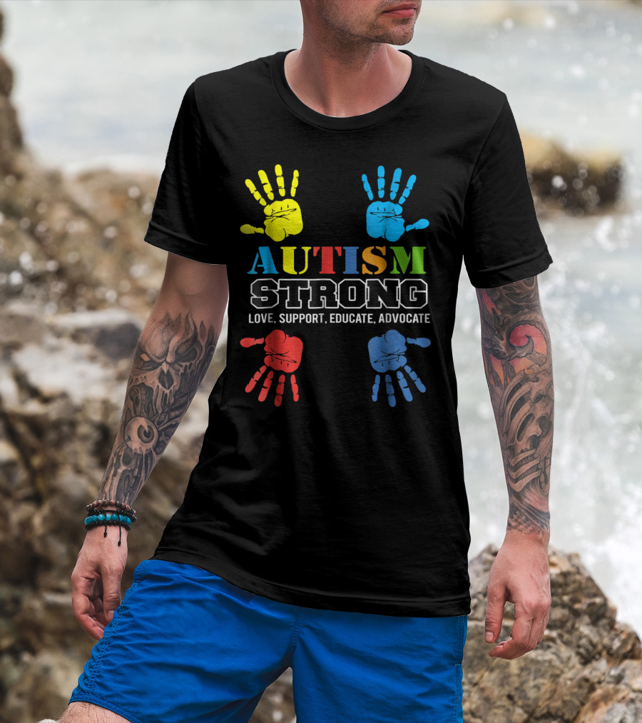 AUTISM STRONG Love Support Educate Advocate Kids59 T-Shirt