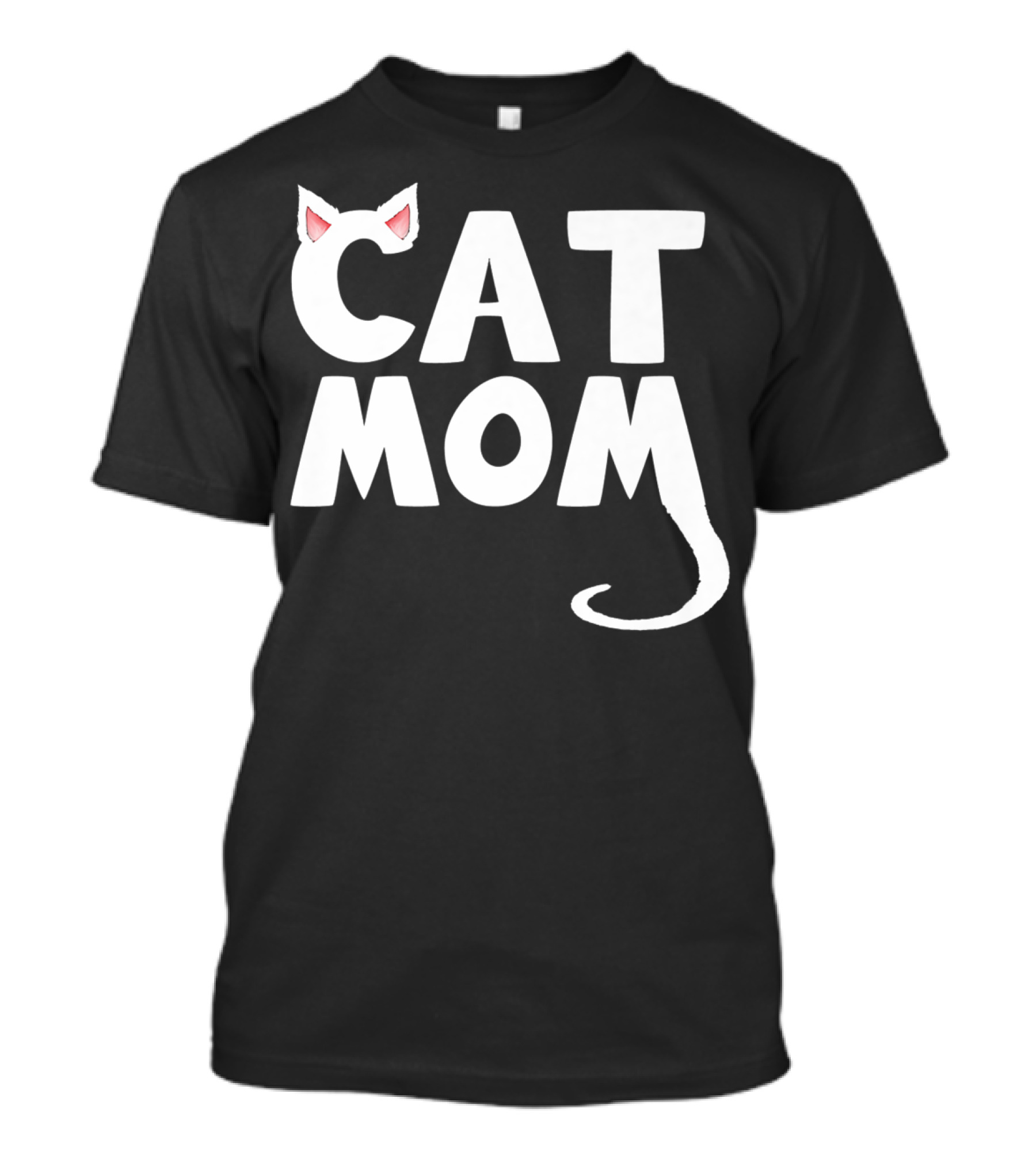 Cat Mom Fun Cat With Ears And Tail T-Shirt